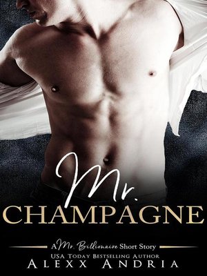 cover image of Mr Champagne (A Mr Billionaire Short Story)